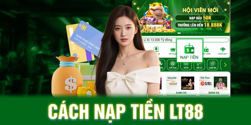 Cách Nạp Tiền LT88