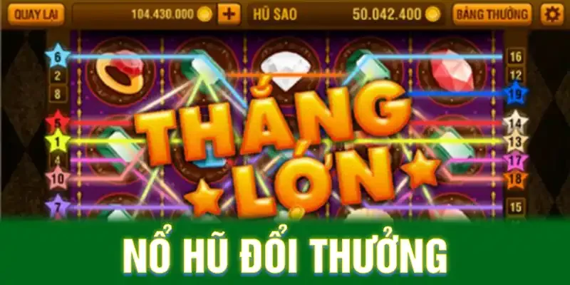Nổ hũ đổi thưởng