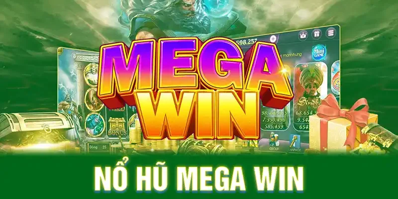 Nổ hũ Mega Win