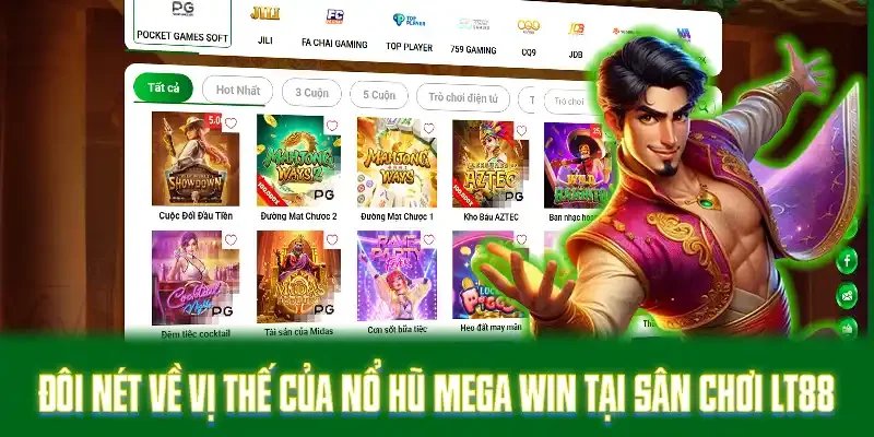 Đôi nét về vị thế của nổ hũ Mega Win tại sân chơi LT88