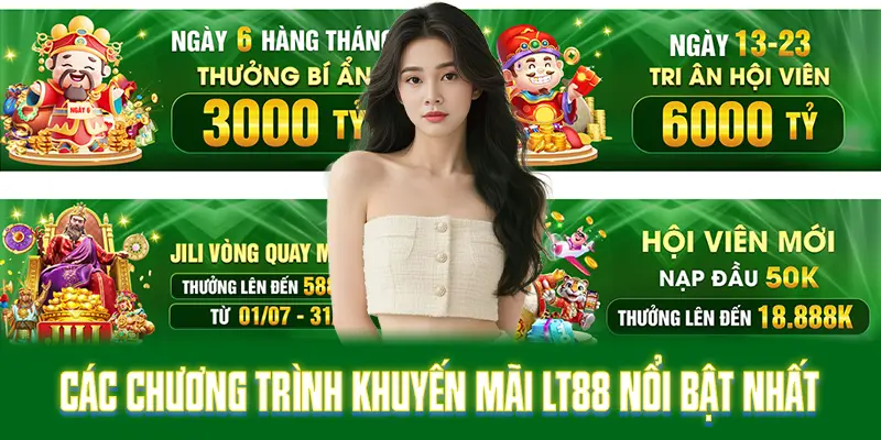 Các chương trình khuyến mãi LT88 nổi bật nhất