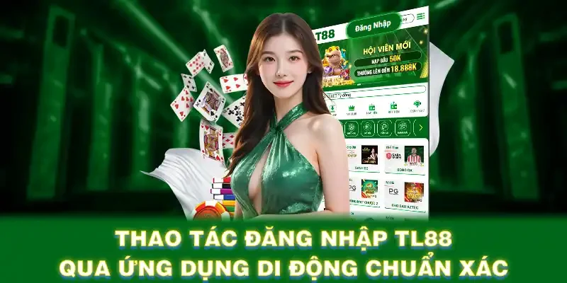 Thao tác đăng nhập TL88 qua ứng dụng di động chuẩn xác